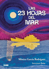 LAS 23 HOJAS DEL MAR | Garcia Rodriguez, Monica | 9788412072129 (Algorfa)